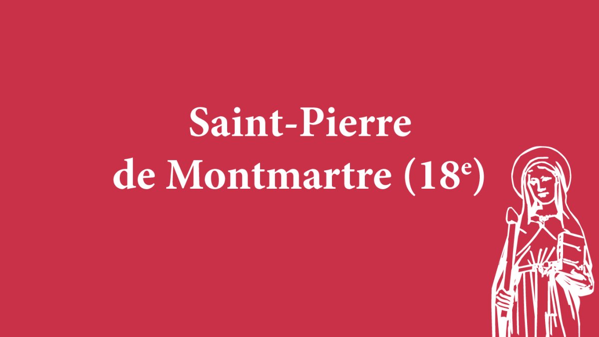 Saint-Pierre de Montmartre (18e). 